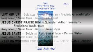 "Lift Him Up" New York Community Choir