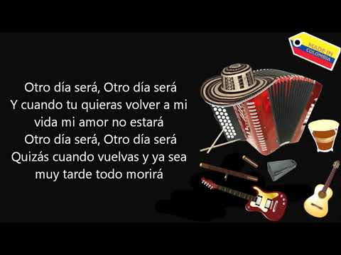 Otro dia sera Los Gigantes Del Vallenato Letra