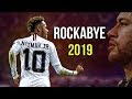 Neymar Jr ► Rockabye ● Insane Skills & Goals ● 2018/2019