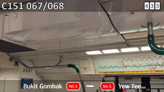 [Planned ATPM][SMRT] KHI C151 ~ 067/068 NS3 Bukit Gombak → NS5 Yew Tee