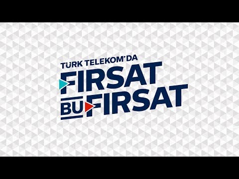 Türk Telekom - Fırsat Bu Fırsat Reklamı
