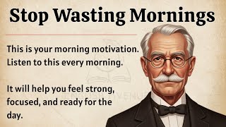 Listen This Every Morning || Morning Motivational Video 🔥 || Improve Your English Fluency ✅️