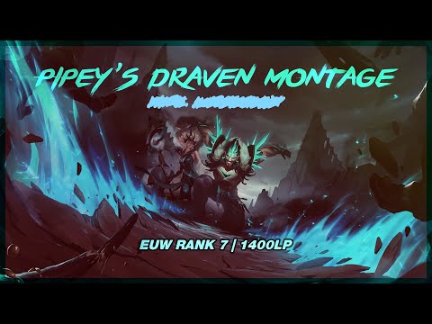 Challenger Draven Montage,, pipey