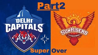SRH Vs DC super over in IPL 2021 2nd innings