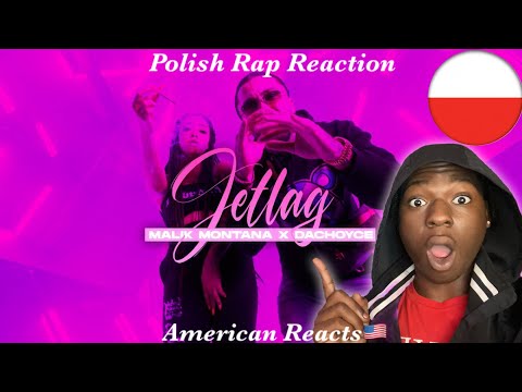 American Reacts to Polish Rap! Malik Montana x DaChoyce & The Plug - Jetlag (prod. SRNO) [Official