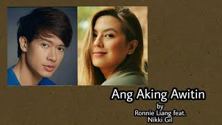 Ang Aking Awitin - Ronnie Liang featuring Nikki Gil (with Lyrics)