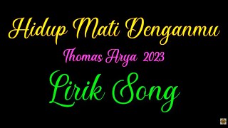 Download lagu Hidup Mati Denganmu #Thomas Arya feat #Elsa Pitaloka #lirik mp3