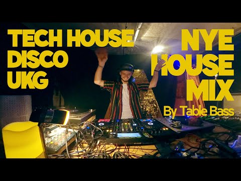 NYE HOUSE MIX - DISCO TECH HOUSE UKG // BY TABLE BASS