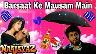 Download lagu Barsaat Ke Mausam Mein | Naajayaz | Naseeruddin Shah | Kumar Sanu | Roop Kumar Rathod | 90's Hits mp3
