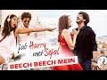 Download Beech Beech Mein Song To Be A Groovy Pub Number Jab Harry Met Sejal Shahrukhhka Mp3 Song