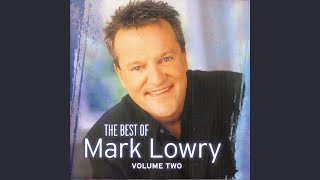 I&#39;ll Worship Only At The Feet Of Jesus (The Best Of Mark Lowry - Volume 2 Version)