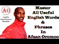 Ingiliffaa Afaan Oromoon Baradhaa Master All Useful English Words And Phrases In Afaan Oromoo