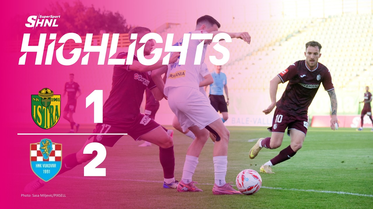 NK Istra 1961 vs HNK Vukovar 1991 Highlights