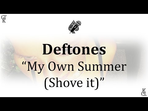 Deftones - My Own Summer (Shove it) (karaoke)