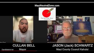 Campaign 2022- TNZ #144- Maui Neutral Zone-Jason (Jack) Schwartz w/ Cullan Bell for Maui MAYOR