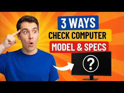 💻 3 Easy Ways to Check Your Computer Model & Specs on Windows