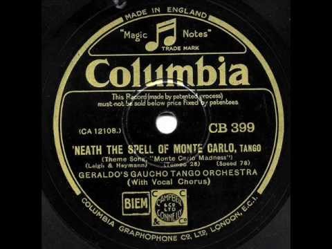 Geraldo's Gaucho Tango Orchestra - "Tango Serenade" & "'Neath The Spell Of Monte Carlo"