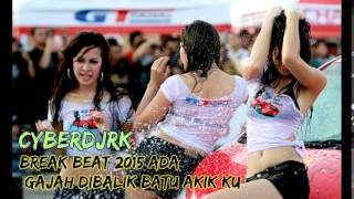 Download lagu BREAK BEAT 2015 ADA GAJAH DIBALIK BATU AKIK KU mp3 Download lagu BREAK BEAT 2015 ADA GAJAH DIBALIK BATU AKIK KU mp3