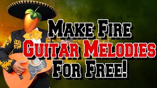 How to make FIRE GUITAR MELODIES in with only FREE PLUGINS!
