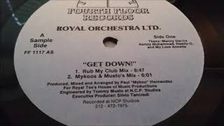 Royal Orchestra Ltd. ‎- Get Down! (Rub My Club Mix)