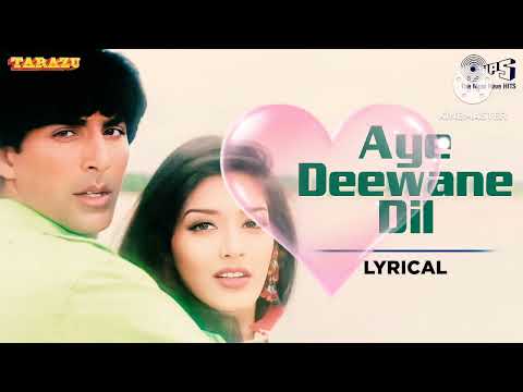 Aye Deewane Dil Kardi Kya Mushkil 💞Lyrical | Tarazu💞Kumar Sanu, Alka Yagnik 💘90's Hindi Hites