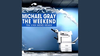 The Weekend (Tim van Werd Remix)