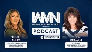Women's Mortgage Network Podcast: Episode 18