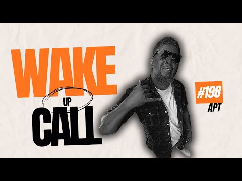 The Wake Up Call With Grauchi #198 APT