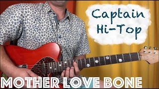 Guitar Lesson: How To Play Mother Love Bone's Captain Hi-Top!