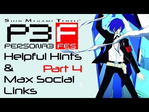 Persona 3: FES - Helpful Hints & Max Social Link Guide - Part 4 (Tartarus Tutorial)