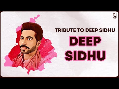 Tribute To Deep Sidhu