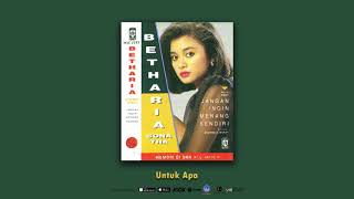 Download lagu Betharia Sonatha - Untuk Apa mp3 Download lagu Betharia Sonatha - Untuk Apa mp3