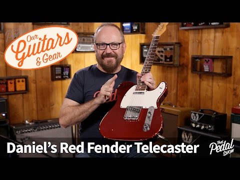 That Pedal Show – Our Guitars & Gear: Daniel's Candy Apple Red Fender Telecaster