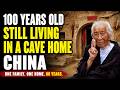 100 YEARS OLD STILL LIVING IN A CAVE HOME Rural China