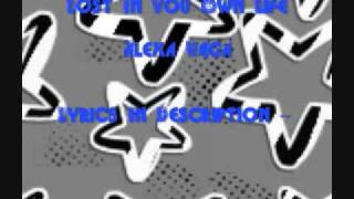 Lost In Your Own Life- Alexa Vega HQ+ Lyrics (and download link)