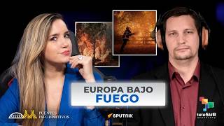Incendios masivos golpean Europa | Puentes informativos