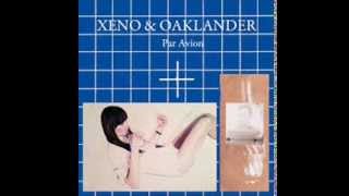 Xeno & Oaklander - Lastly