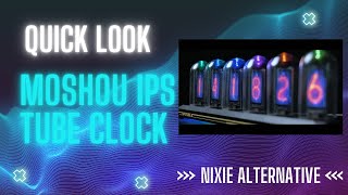 Quick Look - MOSHOU IPS Tube Clock  (Nixie Tube alternative) #ips #tube #clock #nixie 