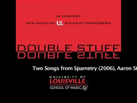 Two Songs from Spametry (2006), Aaron Stepp (b.1985)