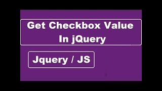 Get Checkbox Value In jQuery