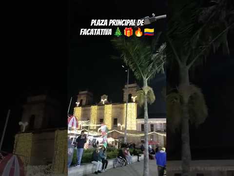Plaza principal de Facatativa 🎄🎁🔥 #diciembre #facatativa #pueblos #navidad #cundinamarca 🎅🏻