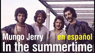 In the summer time - Mungo Jerry (subtitulada)