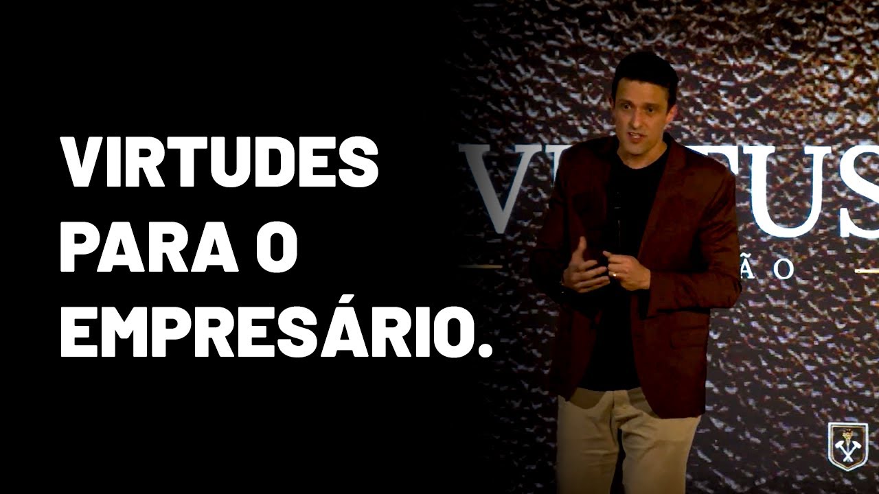 Ética das Virtudes: VOCAÇÃO, Ordem e Justiça na VIDA DO EMPRESÁRIO