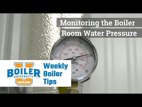 Monitoring the Boiler Room Water Pressure - Weekly Boiler Tips