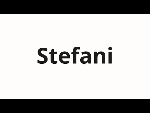 How to pronounce Stefani | Стефани (Stefani in Russian)