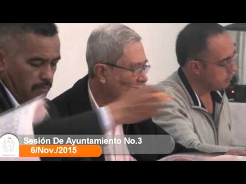 Sesión Ordinaria No. 3 de Ayuntamiento 6 de noviembre de 2015