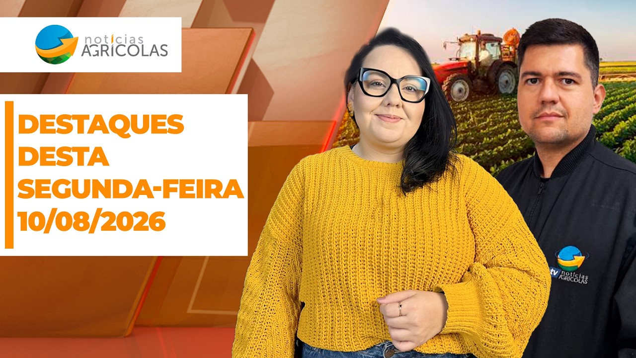 Boa tarde agronegócio - Confira os principais destaques desta segunda-feira (10)