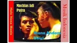 Download lagu Halo Nona Manis | Muchlas Adi Putra feat Riana Andam Dewi | lagu21 mp3