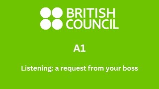 BC A1 Listening: A request from your boss