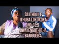 Owayenguthisha Bamhlanyisa Sixoxile Naye